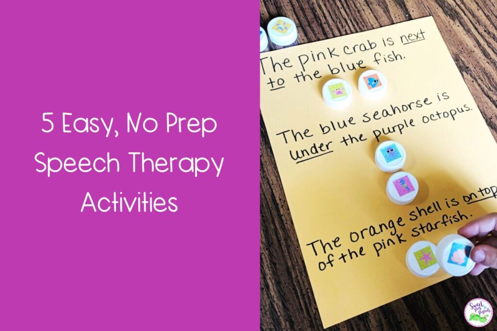 5 Easy, No Prep Speech Therapy Activities - Sweet Peas and Pigtails