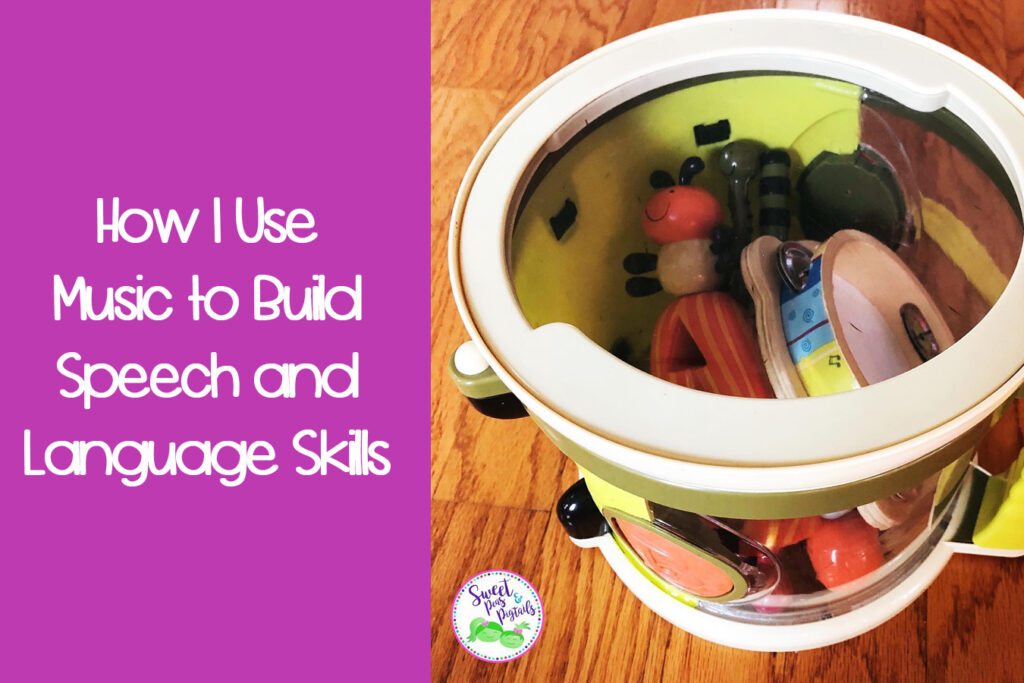 How I Use Music to Build Speech and Language Skills - Sweet Peas and ...